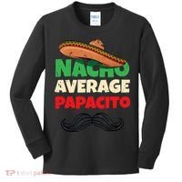 Nacho Average Papacito Mexican Father Day Apparel Latino Dad Kids Long Sleeve Shirt thumb 0