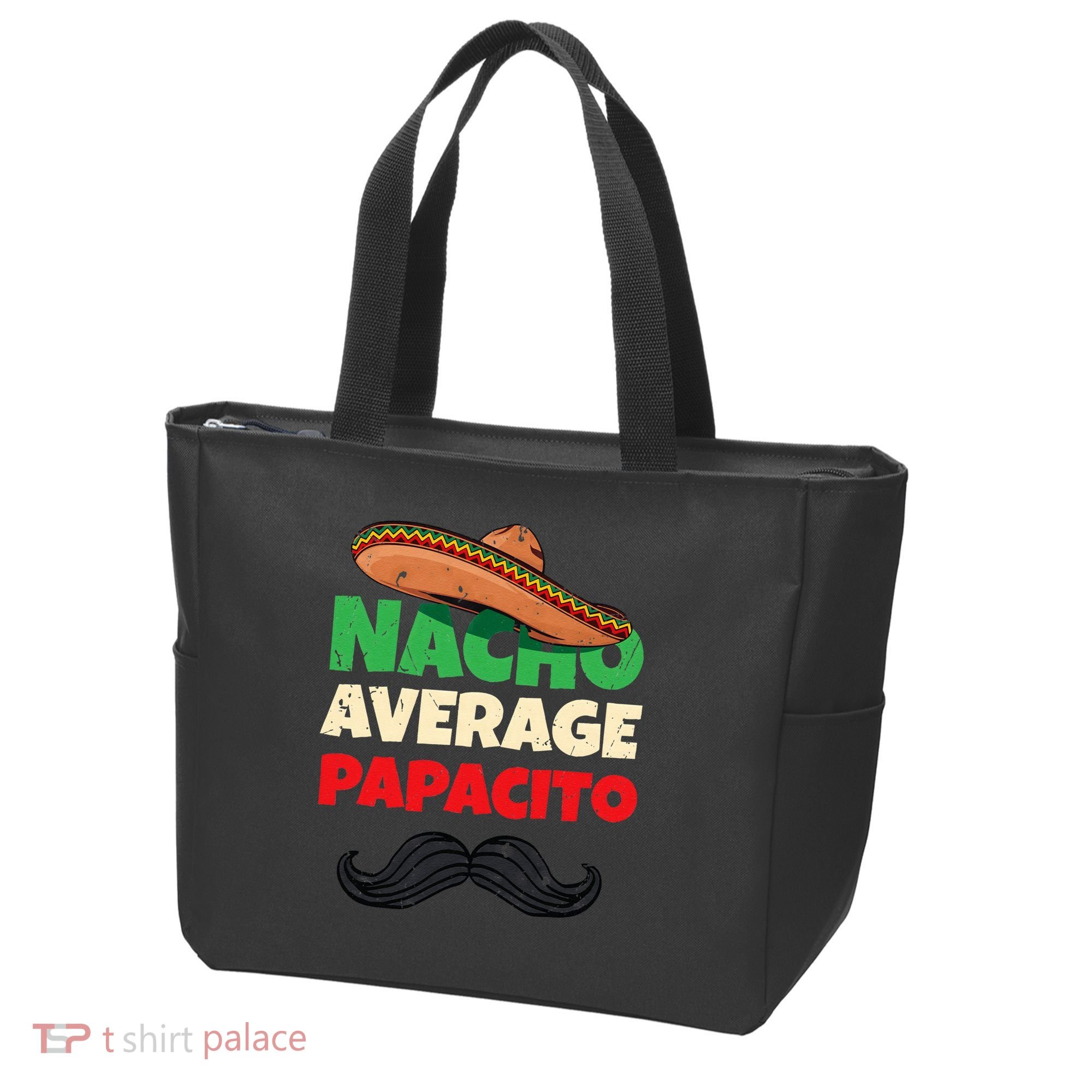 Nacho Average Papacito Mexican Father Day Apparel Latino Dad Tote Bag