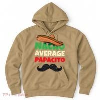 Nacho Average Papacito Mexican Father Day Apparel Latino Dad Hoodie thumb 0