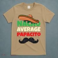 Nacho Average Papacito Mexican Father Day Apparel Latino Dad T-Shirt thumb 5
