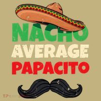 Nacho Average Papacito Mexican Father Day Apparel Latino Dad Kids T-Shirt thumb 2