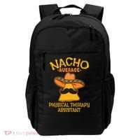 Nacho Average Physical Therapy Assistant Cinco De Mayo Backpack thumb 0
