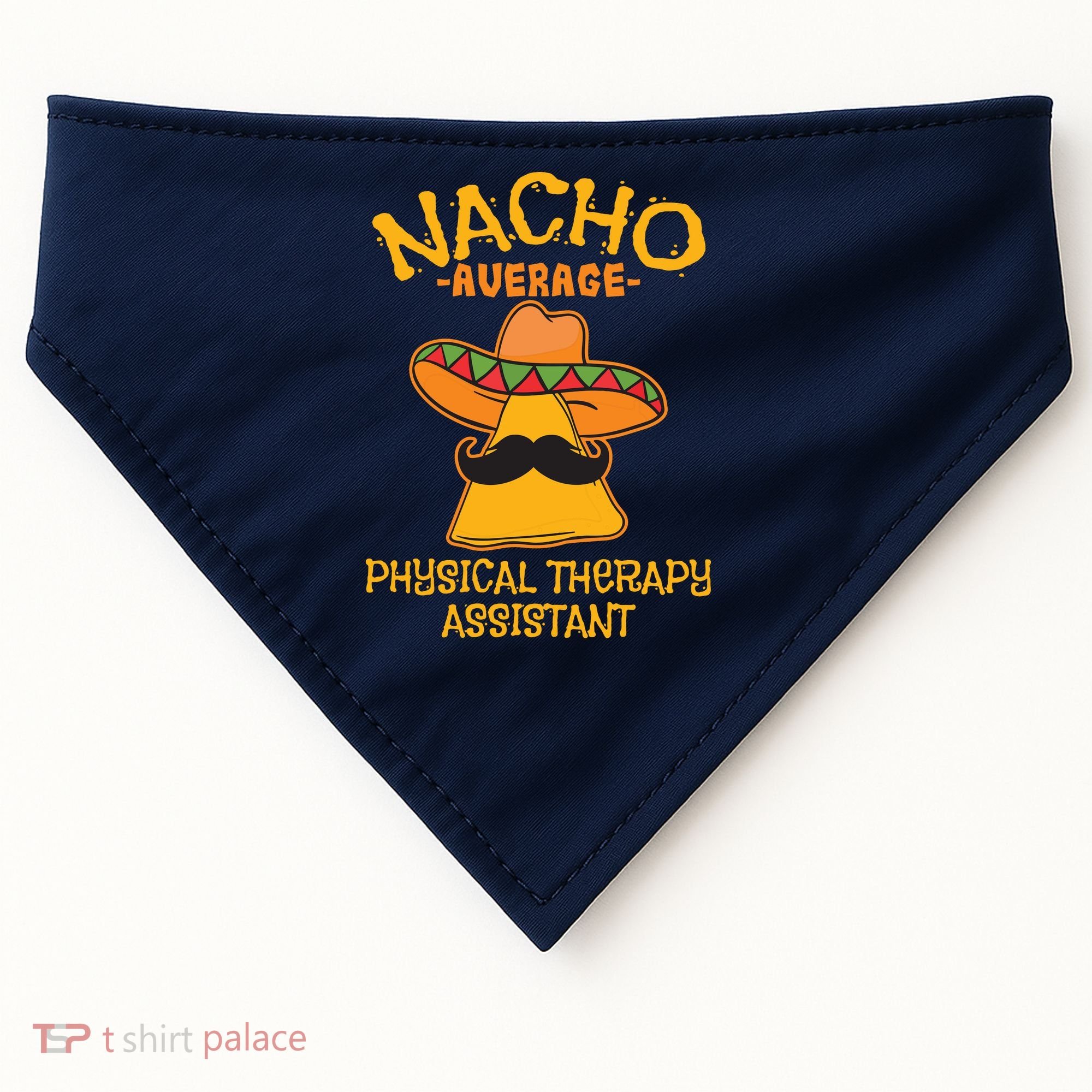 Nacho Average Physical Therapy Assistant Cinco De Mayo USA-Made Doggie Bandana