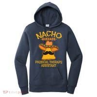 Nacho Average Physical Therapy Assistant Cinco De Mayo Women's Hoodie thumb 0