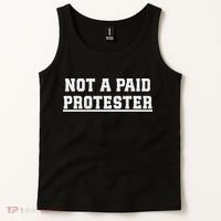 Not A Paid Protester Tank Top thumb 2