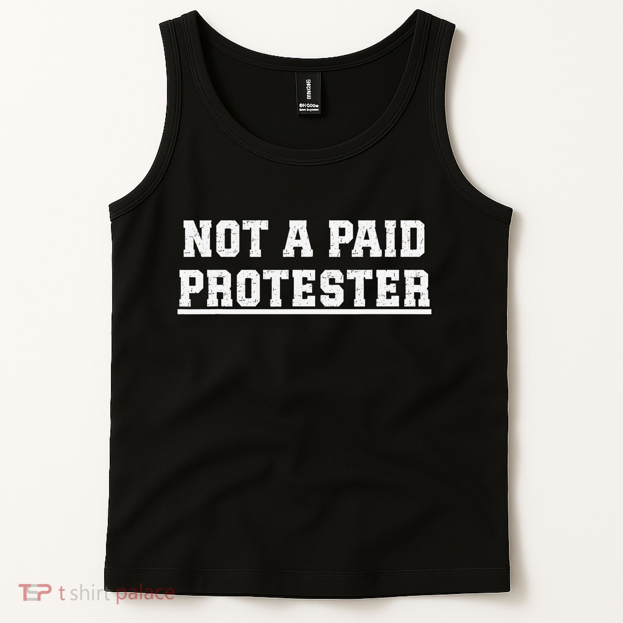 Not A Paid Protester Tank Top