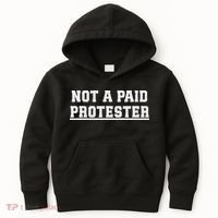 Not A Paid Protester Kids Hoodie thumb 0
