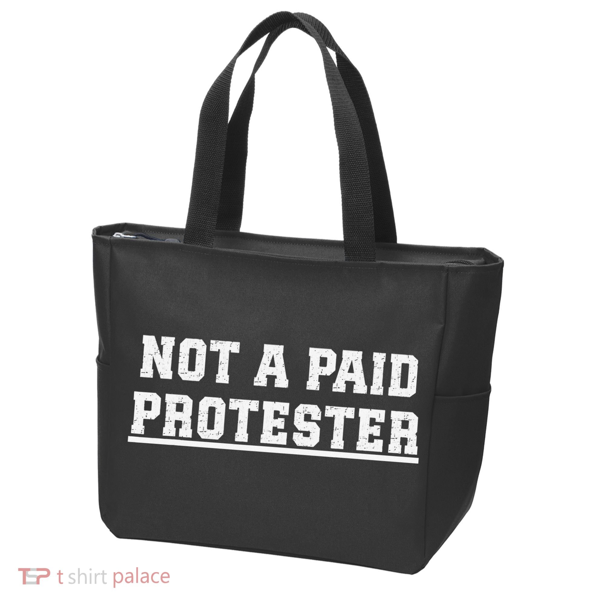 Not A Paid Protester Tote Bag