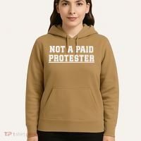 Not A Paid Protester Hoodie thumb 5