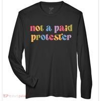 Not A Paid Protester Resist Political Protest Against Trump Zone Performance Long-Sleeve T-Shirt thumb 0