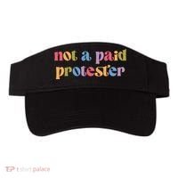 Not A Paid Protester Resist Political Protest Against Trump Visor thumb 0