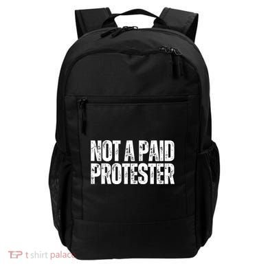 Not A Paid Protester Backpack