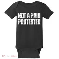 Not A Paid Protester Baby Bodysuit thumb 0