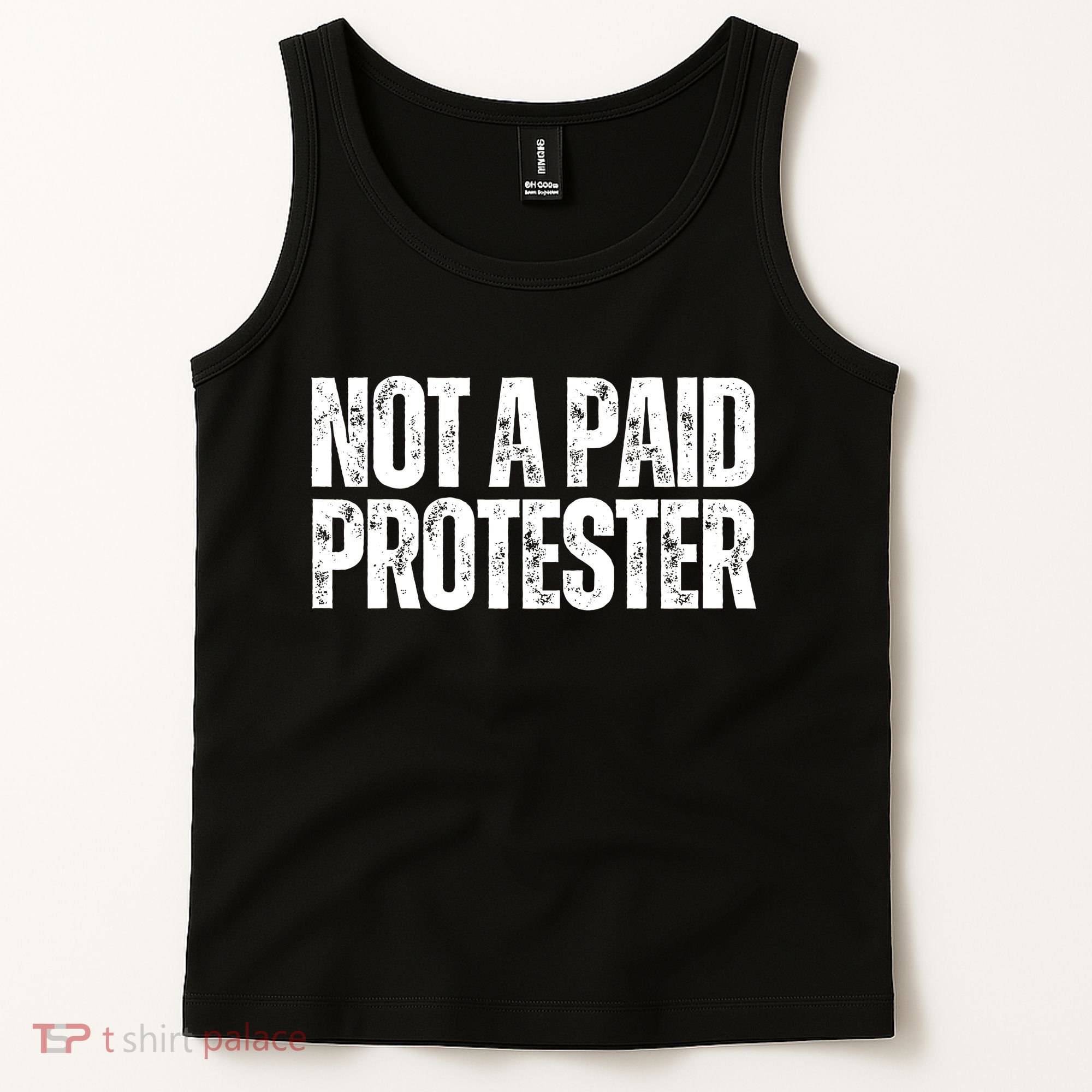 Not A Paid Protester Tank Top