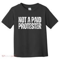 Not A Paid Protester Toddler T-Shirt thumb 0