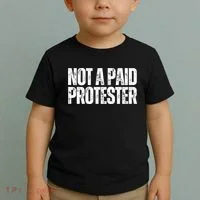 Not A Paid Protester Toddler T-Shirt thumb 2
