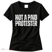 Not A Paid Protester Women's T-Shirt thumb 0