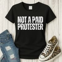 Not A Paid Protester Women's T-Shirt thumb 3