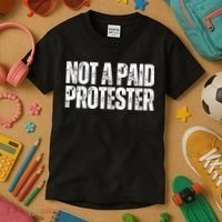 Not A Paid Protester Kids T-Shirt thumb 3
