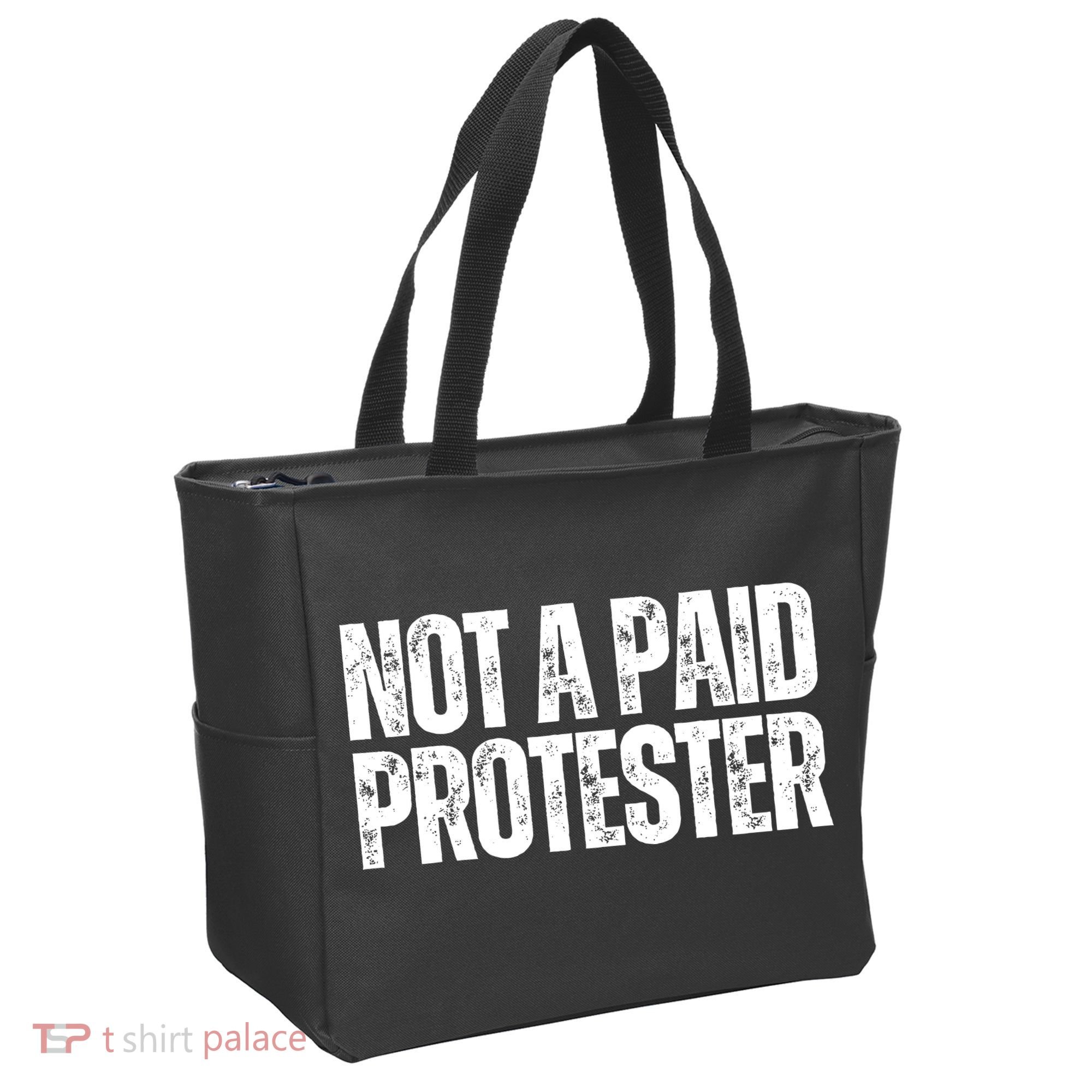 Not A Paid Protester Tote Bag