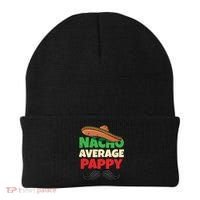 Nacho Average Pappy Daddy Fathers Day Pa American Dad Gift Beanie thumb 0