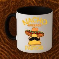 Nacho Average Pastor Preacher Religious Leader Cinco De Mayo Coffee Mug thumb 2