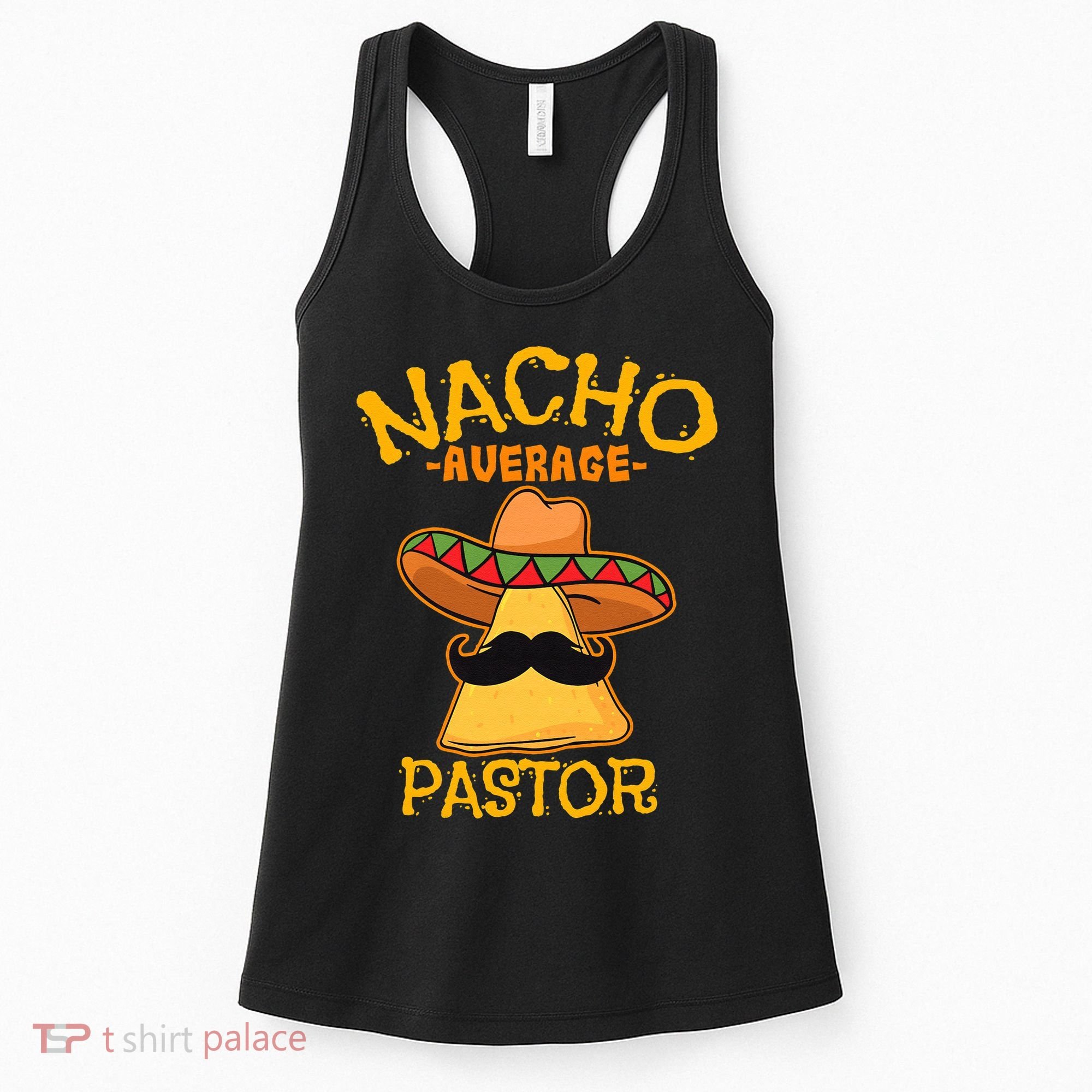 Nacho Average Pastor Preacher Religious Leader Cinco De Mayo Women's Tank Top