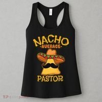 Nacho Average Pastor Preacher Religious Leader Cinco De Mayo Women's Tank Top thumb 3