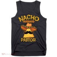 Nacho Average Pastor Preacher Religious Leader Cinco De Mayo Tank Top thumb 0
