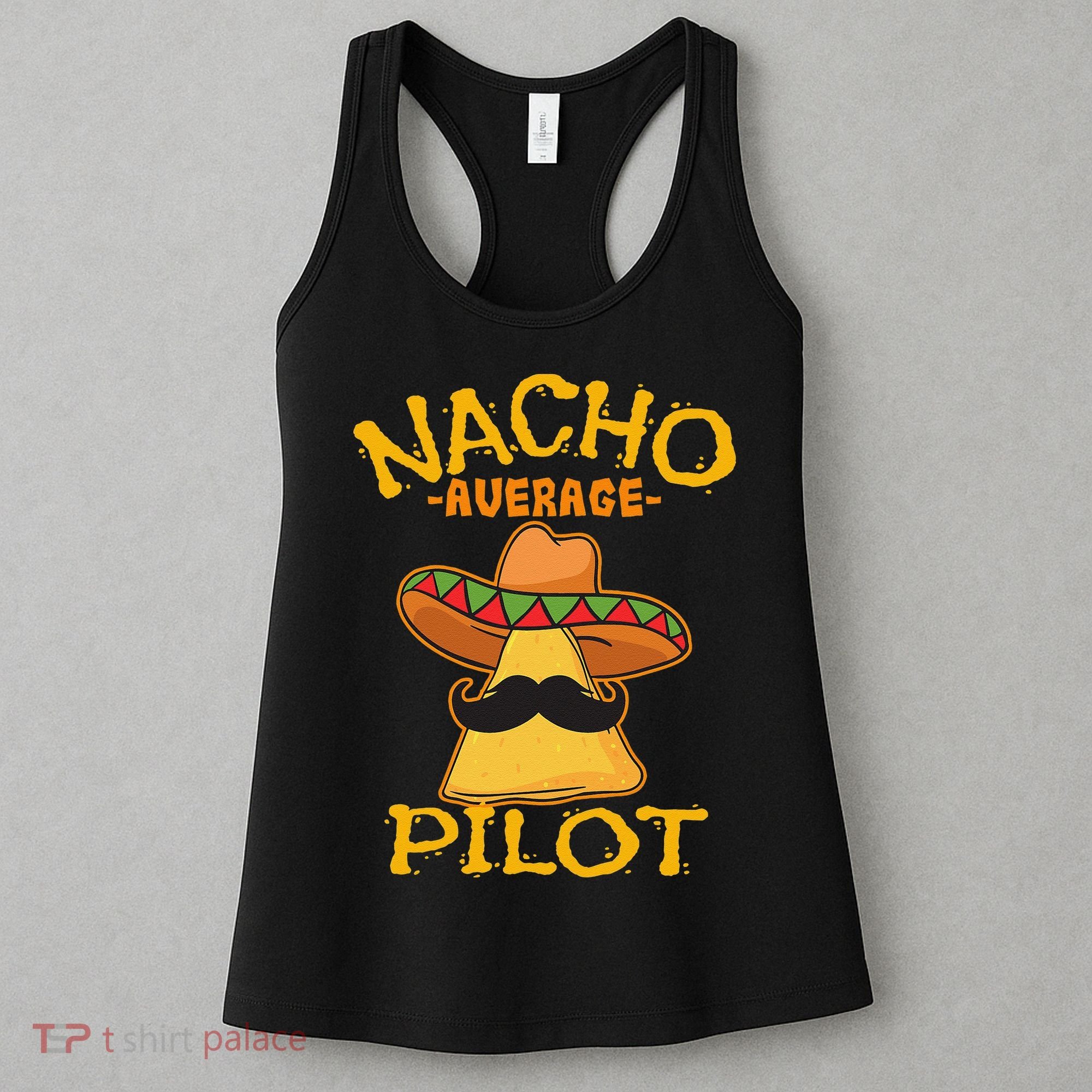 Nacho Average Pilot Aviator Flight Captain Cinco De Mayo Women's Tank Top