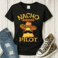 Nacho Average Pilot Aviator Flight Captain Cinco De Mayo Women's T-Shirt thumb 3