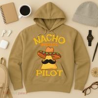 Nacho Average Pilot Aviator Flight Captain Cinco De Mayo Hoodie thumb 3