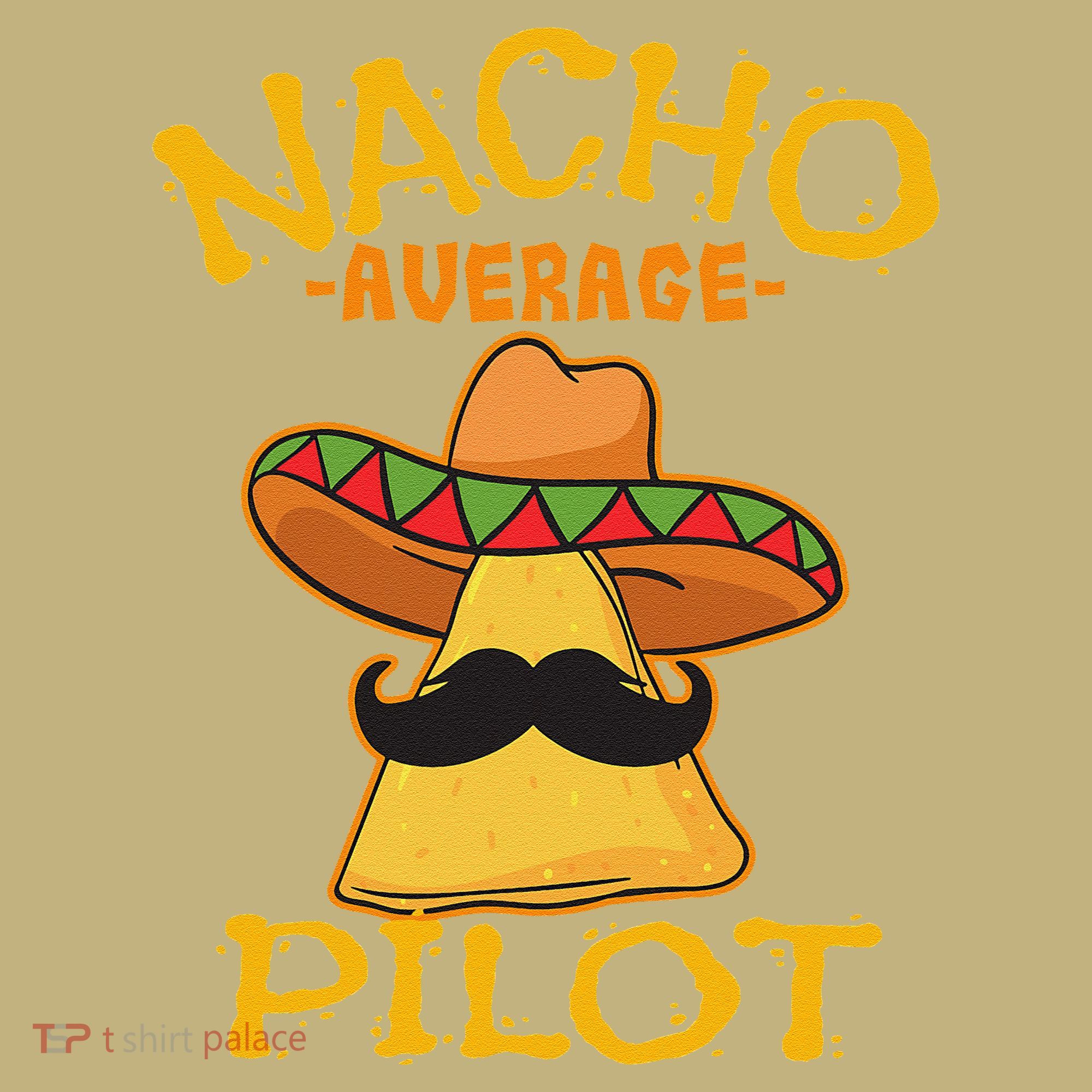 Nacho Average Pilot Aviator Flight Captain Cinco De Mayo Long Sleeve Shirt