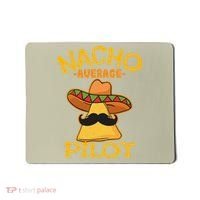 Nacho Average Pilot Aviator Flight Captain Cinco De Mayo Mousepad thumb 0