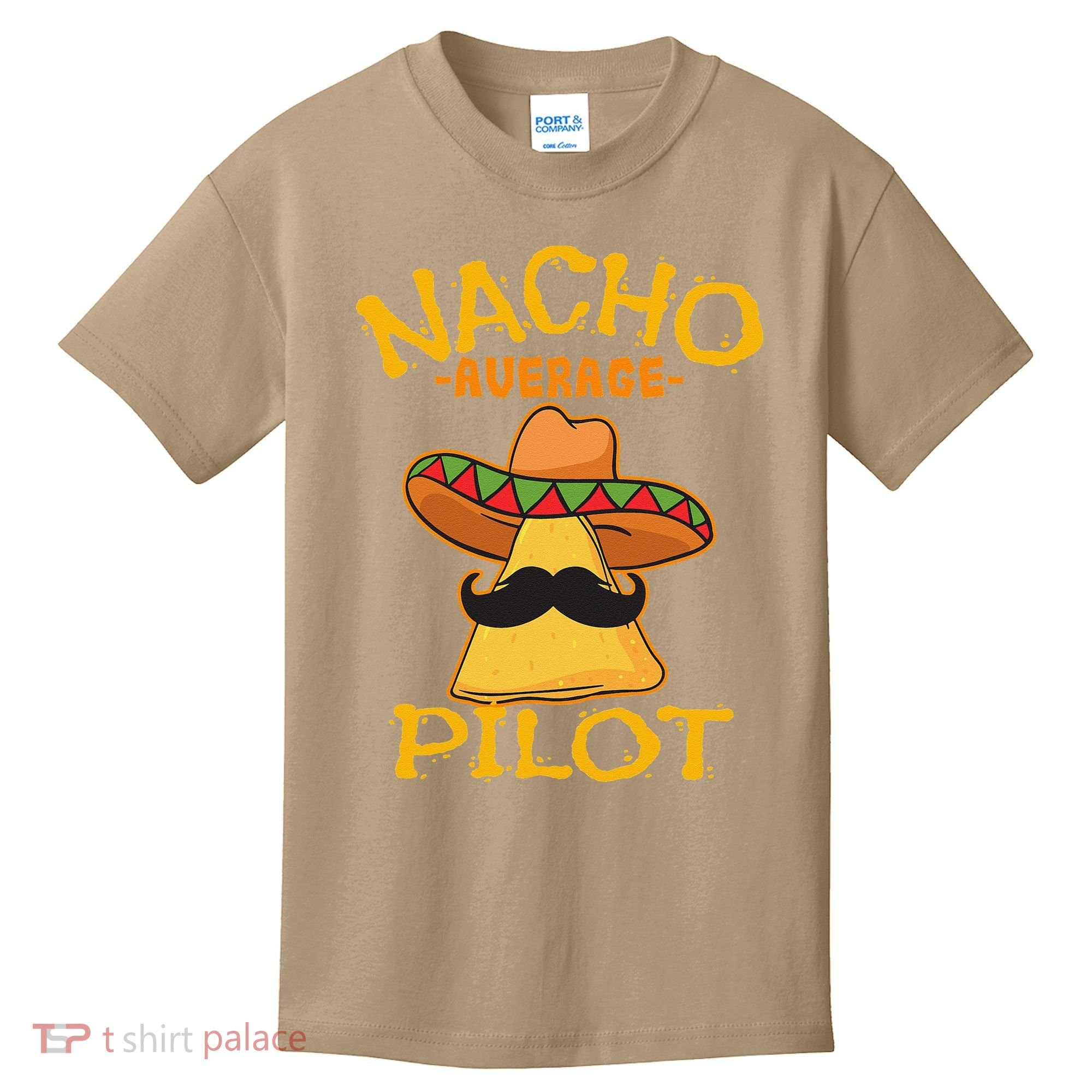 Nacho Average Pilot Aviator Flight Captain Cinco De Mayo Kids T-Shirt