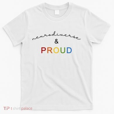 Neurodiverse And Proud T-Shirt