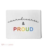 Neurodiverse And Proud Mousepad thumb 0