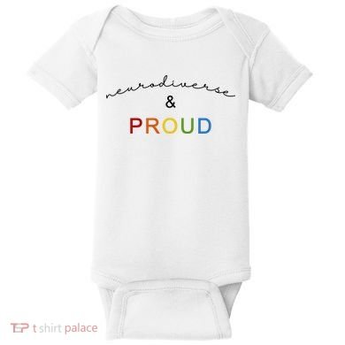 Neurodiverse And Proud Baby Bodysuit