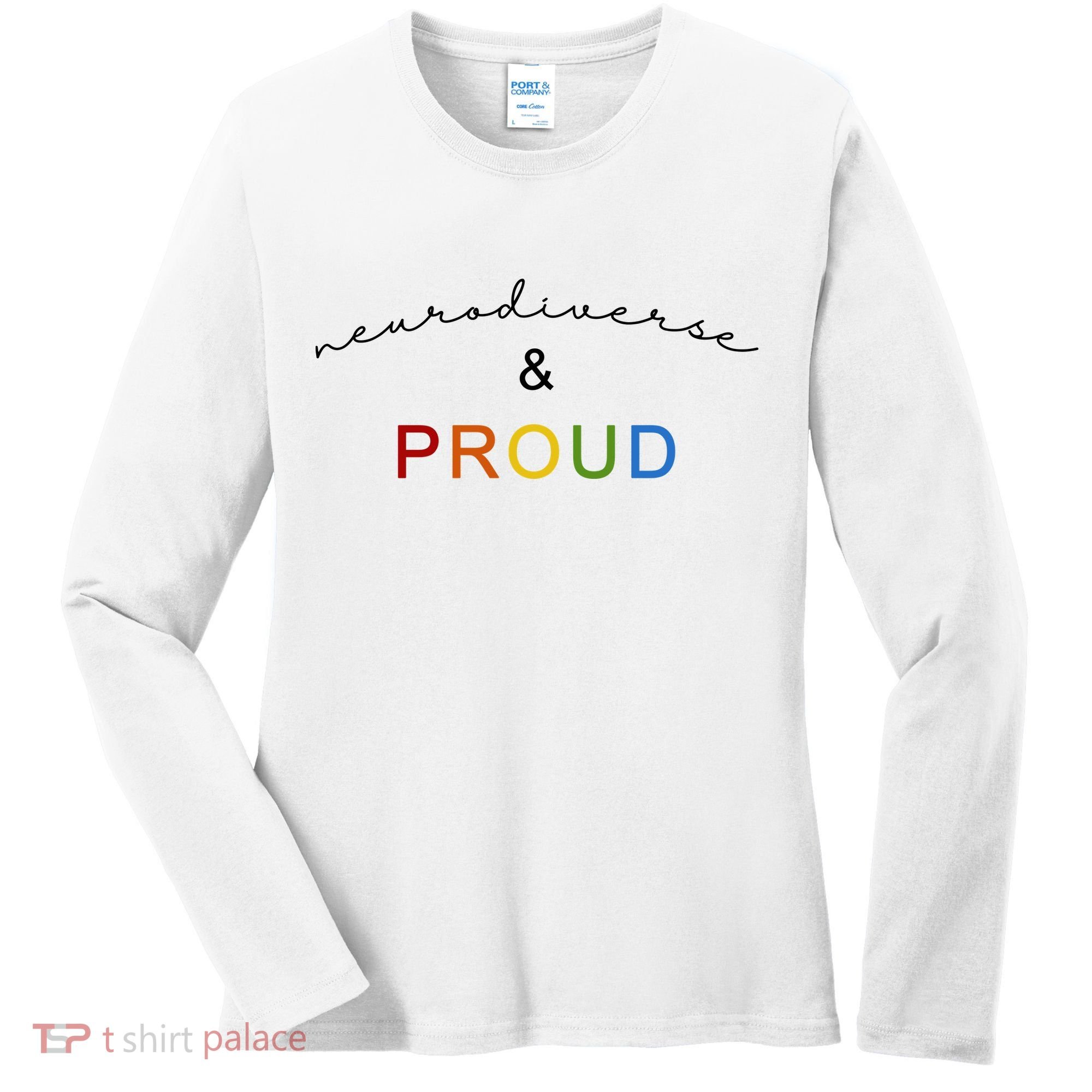 Neurodiverse And Proud Women's Long Sleeve Shirt
