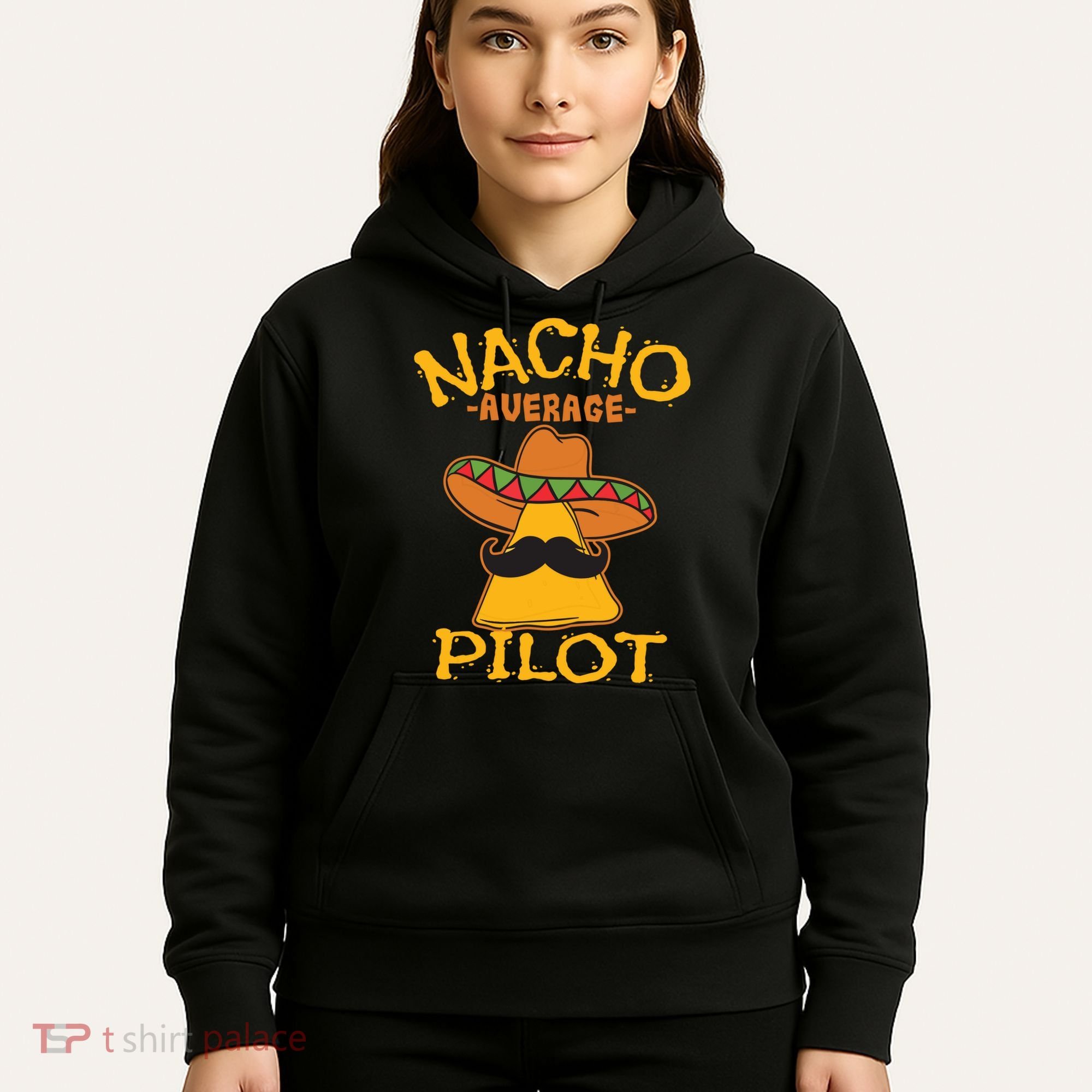 Nacho Average Pilot Aviator Flight Captain Cinco De Mayo Hoodie