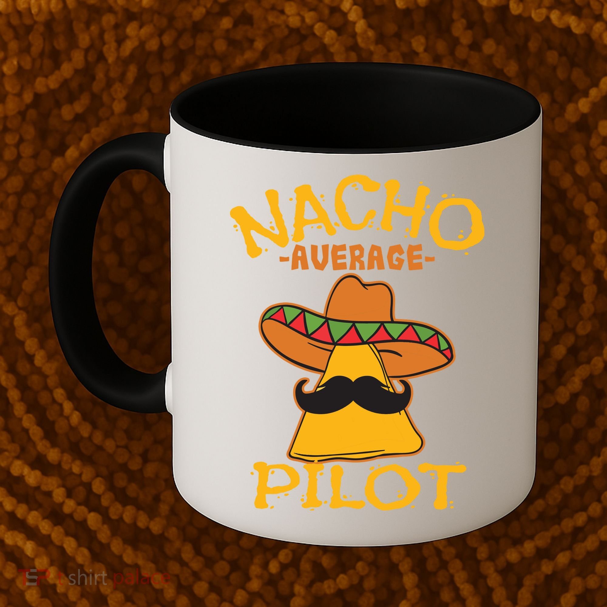 Nacho Average Pilot Aviator Flight Captain Cinco De Mayo Coffee Mug