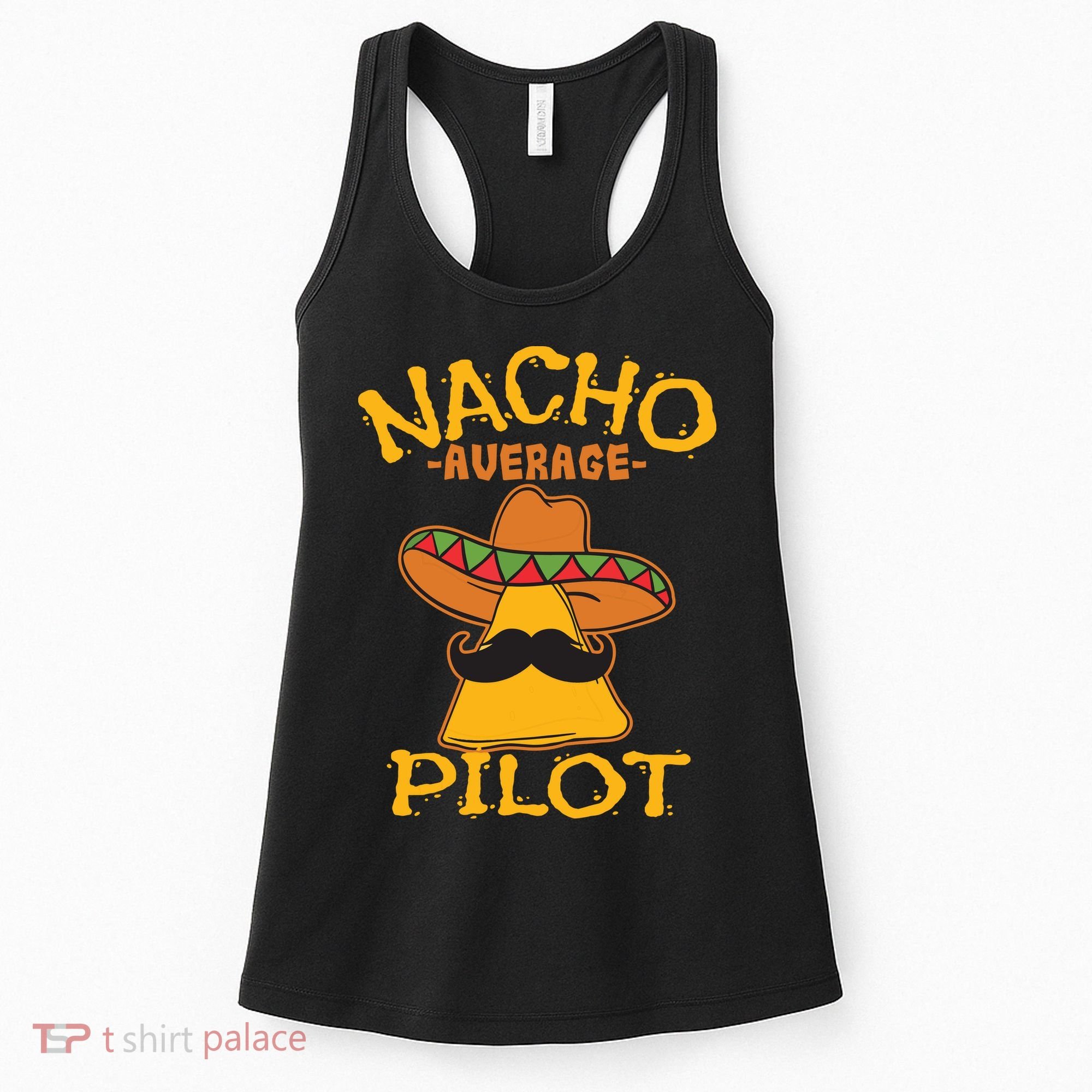 Nacho Average Pilot Aviator Flight Captain Cinco De Mayo Women's Tank Top