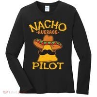 Nacho Average Pilot Aviator Flight Captain Cinco De Mayo Women's Long Sleeve Shirt thumb 0