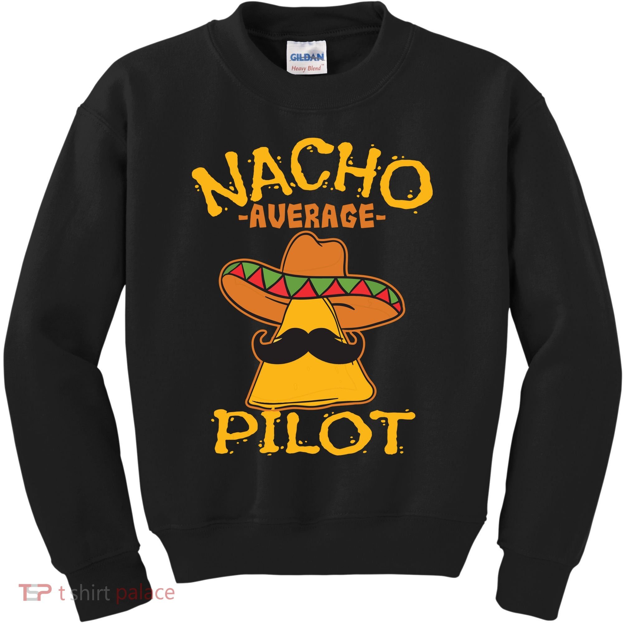 Nacho Average Pilot Aviator Flight Captain Cinco De Mayo Kids Sweatshirt