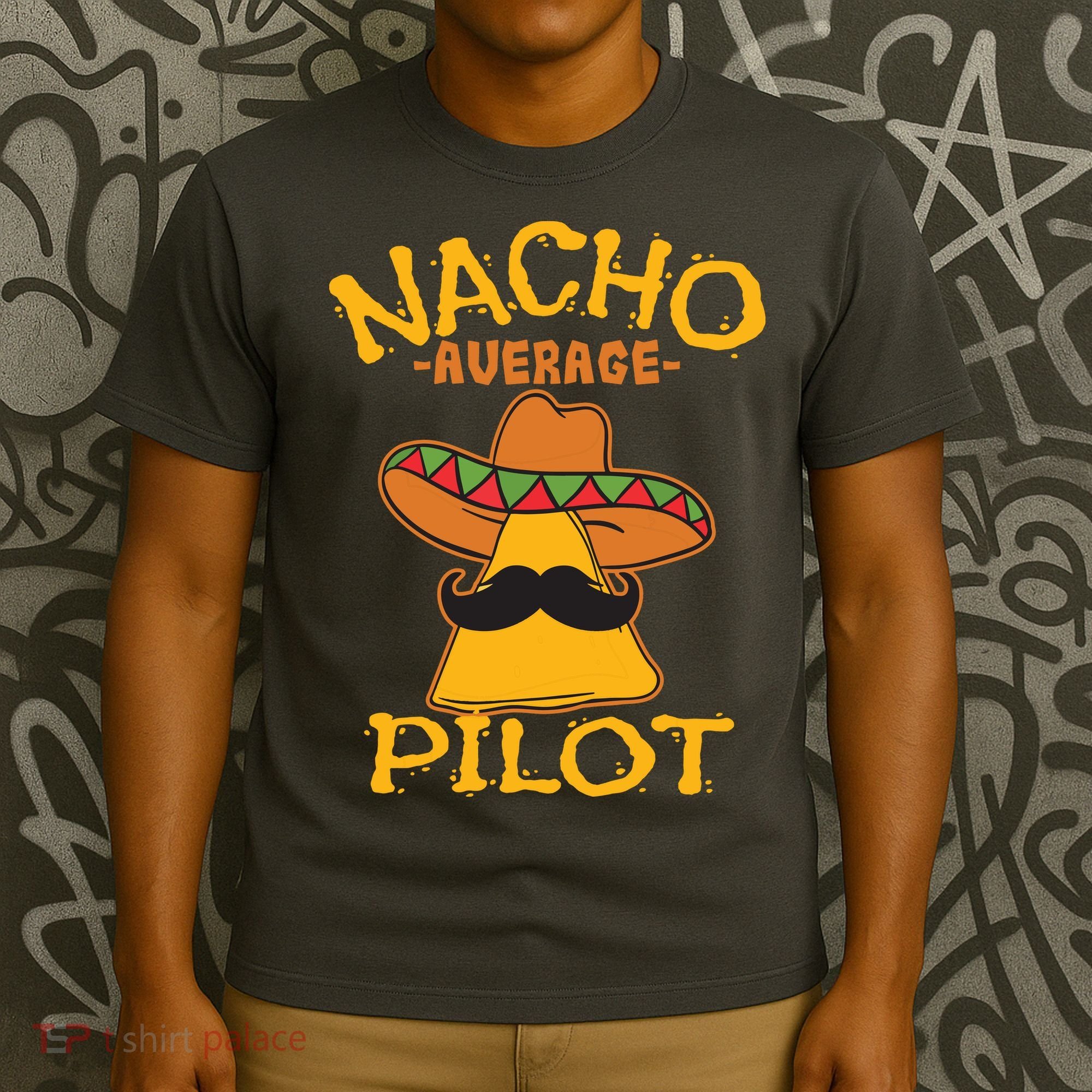 Nacho Average Pilot Aviator Flight Captain Cinco De Mayo T-Shirt