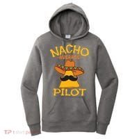 Nacho Average Pilot Aviator Flight Captain Cinco De Mayo Women's Hoodie thumb 0