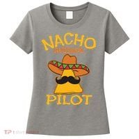 Nacho Average Pilot Aviator Flight Captain Cinco De Mayo Women's T-Shirt thumb 0