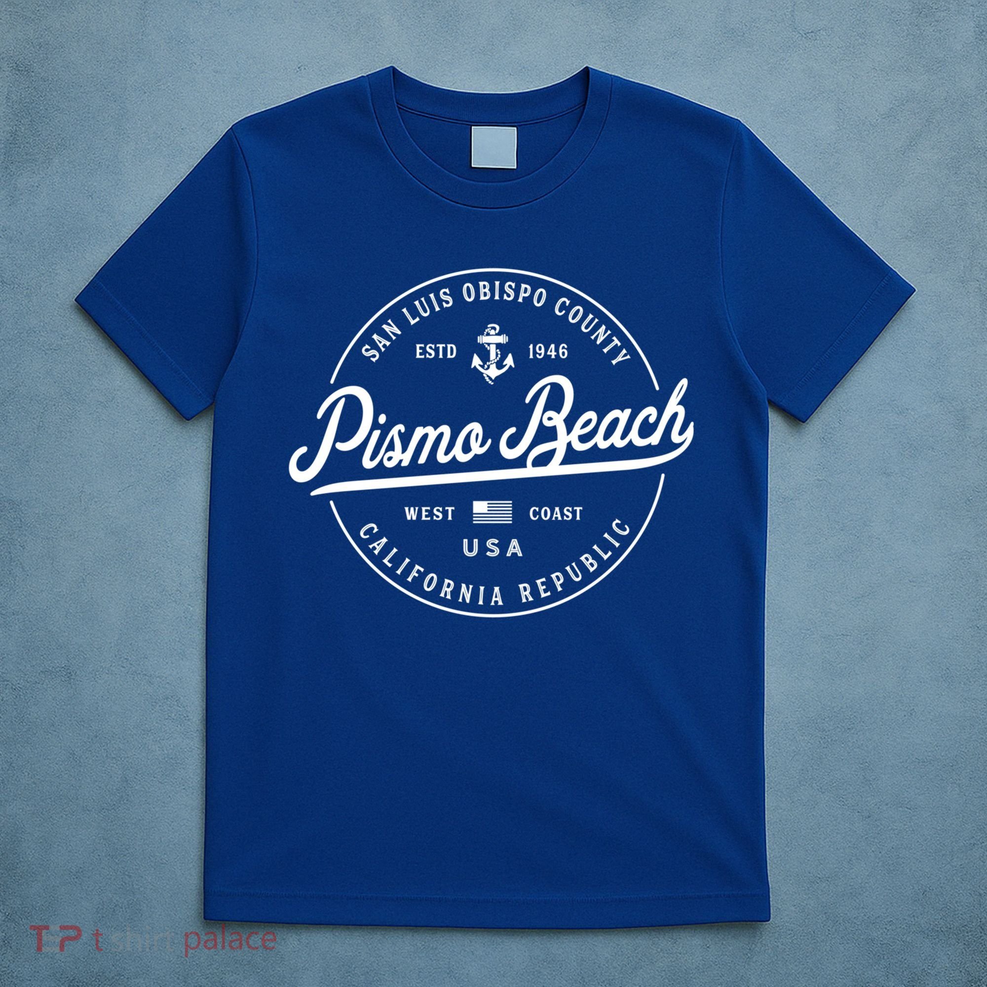 Nautical Anchor Pismo Beach California Travel Vacation Gift T-Shirt