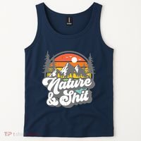 Nature And Shit Funny Hiking Camping Hiker Camper Rv Gift Tank Top Tank Top thumb 2