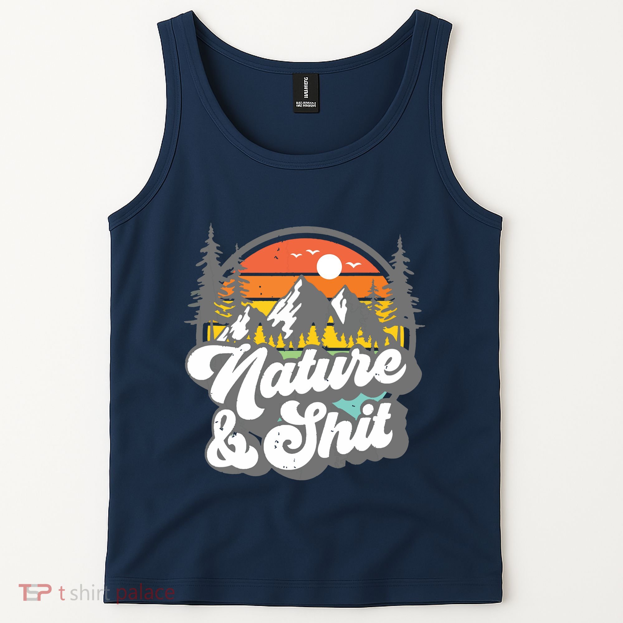 Nature And Shit Funny Hiking Camping Hiker Camper Rv Gift Tank Top Tank Top
